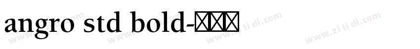 angro std bold字体转换